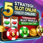 Strategi Slot Online bikin Gacor!